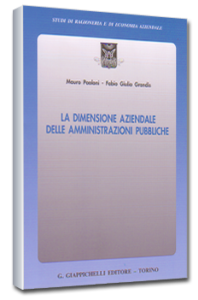 La dimensione aziendale delle amministrazioni pubbliche - Giappichelli Ed. F.G. Grandis