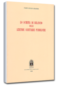 Lo schema di bilancio delle aziende sanitarie pubbliche - CEDAM Ed. F.G. Grandis